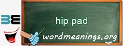WordMeaning blackboard for hip pad
